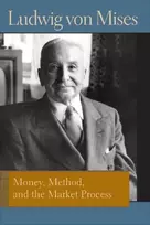 KNYGA Ludwig Von Mises Money, Method and the Market Process