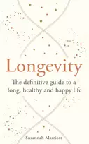 KNYGA Susannah Marriott Longevity, The definitive guide to a long, healthy and happy life