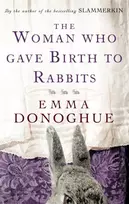 KNYGA Emma Donoghue Woman Who Gave Birth To Rabbits