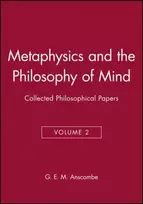 KNYGA Anscombe Metaphysics and the Philosophy of Mind