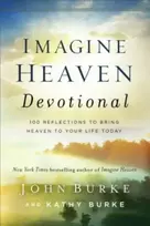 KNYGA John Burke Imagine Heaven Devotional – 100 Reflections to Bring Heaven to Your Life Today