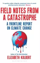 KNYGA Elizabeth Kolbert Field Notes from a Catastrophe