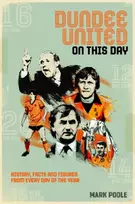 KNYGA Mark Poole Dundee United On This Day