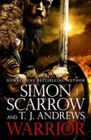 KNYGA Simon Scarrow Warrior: The epic story of Caratacus, warrior Briton and enemy of the Roman Empire…