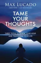 KNYGA Max Lucado Tame Your Thoughts