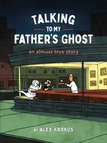 KNYGA Alex Krokus Talking to My Father's Ghost
