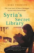 KNYGA Mike Thomson Syria's Secret Library