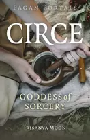 KNYGA Irisanya Moon Pagan Portals - Circe