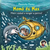 Pásztohy Panka: Momo ir Maksas – Kodėl jūra bėga į krantą?
