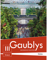 Gaublys. Geografijos vadovėlis III gimnazijos klasei, 2 dalis (2022 m. BUP)