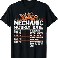 Funny Mechanic Hourly Rate Auto Repair Labor Rates T Shirt - Men's Summer Cotton Graphic Tee S įvairiaspalvis
