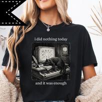 I did nothing today and it was enough, Cat Dad T-Shirt, Gothic Graphic tee, Comfort Colors® shirt M