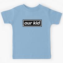 Our Kid - OASIS Band Tribute - MADE IN THE 90s Kids T-Shirt 170