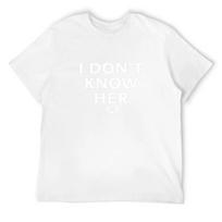 I DON'T KNOW HER Mariah Carey Quote Black T-Shirt Funny Shirt Cotton Sublime Sweat Oversized Male Female Short Sleeves Casual S