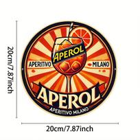 pc Aperol Milano Round Metal Sign Waterproof Iron Wall DecorationSuitable for Bar Cafe ApartmentRestaurant Living Room Decor 20x20cm(8x8inch)