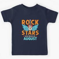 Rock Stars Are Born in August Rockstar Birthday Kids T-Shirt 120