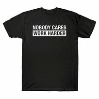 Nobody Cares Work Harder Motivational Fitness Workout Gym Vintage Men039;s T-Shirt Unisex T-Shirt M