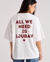 Viskas, ko mums reikia, yra Ljubav marškinėliai, Balkanų meilės marškinėliai, Kroatijos serbų bosnių marškinėliai, Minimalistinis oversized marškinėliai, Spausdinimas ant nugaros Streetwear XL