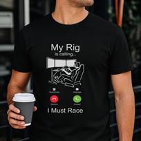 My Rig Is Calling T-Shirt, Sim Racing Gift M