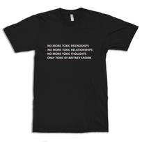 No More Toxic Britney Spears T-Shirt, Men's Women's Sizes (met-285) S