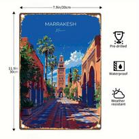 Room Decor Marrakesh Morocco Vintage Tin Sign  PreDrilled Weatherproof Iron Plate Artistic Home Decor with HighQuality Foil aluminum 20x30cm