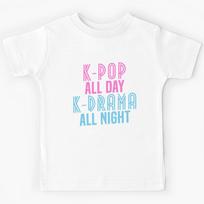 K-Pop All Day, K-Drama All Night - Korean Music Shirt Kids T-Shirt 160