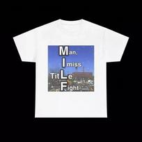 Man I Miss Title Fight cotton Gift For Fan Unisex S to 5XL T shirt Unisex T-Shirt S
