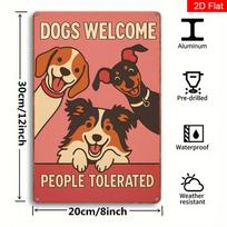 Vintage Metal Sign Welcome Dogs Tolerate Humans  Rustic Farmhouse Wall Art for DoorPorch  Funny Dog Gift for Pet Lovers 20x30cm（7.8x11.8inch）
