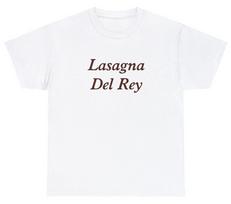 Lasagna Del Rey T Shirt Funny Lana Del Ray Fan Parody Meme Gift Y2K Tee Unisex T-Shirt M