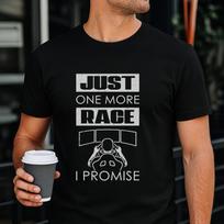 Just One More Race Shirt, Sim Racing Funny Tee, Sim Racer Gift for Him XL