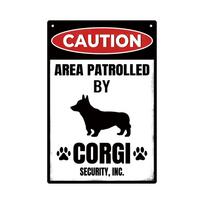D Flat pc Vintage Corgi Patrol Warning Metal Tin Sign  Retro Dog Wall Art for Home Farm or Fence Decor Farm Animal Decor 20x30cm（7.8x11.8inch）