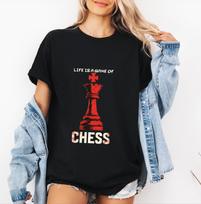 King Chess Piece T-Shirt: Life is a Game, Chess Lover Gift S