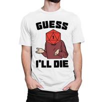 Guess I'll Die Dungeons and Dragons T-Shirt, D&D, DnD Shirt, Men's Women's Sizes (DND-26542) M