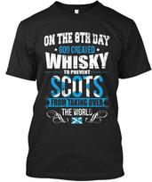 Scots And Whisky TTshirt Made in the USA Size S to 5XL 2XL