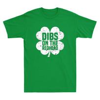 Men's and Women's T-shirts Dibs On The Redhead Funny Irish St Patrick's Day Shamrock Pattern XXXXL