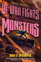He Who Fights with Monsters, Book 5: Apocalypse