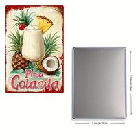 Vintažinis skardinis ženklas Pina Colada kokteilis Metalinis sienos menas Retro stiliaus dekoras Puikiai tinka namams, kavinei ar sodybai 20x30cm（7.8x11.8inch）