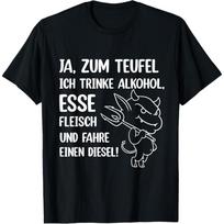 Ja zum Teufel Ich Trinke Alcohol Esse Meat T-Shirt S juoda