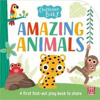 Chatterbox Baby: Amazing Animals: Fold-out tummy time book