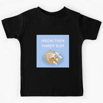 Meow then mardy bum   Kids T-Shirt 140