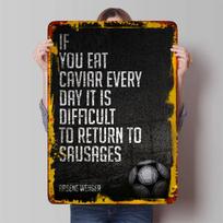 Arsene Wenger Quote Metal Wall Art Caviar Sausages Football Soccer Decor for Home Office 20x30cm（7.8x11.8inch）