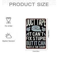 Witty Venting Aluminum Sign Duct Tape Cant Fix Stupid But Muffles Sound Inject Humorous Stress Relief into Office Man Cave 20x30cm（7.8x11.8inch）