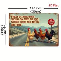 D Flat Senovinis ženklas „Vištos kerta kelią“ Metalo ženklas Retro sodyba Kaimo dekoras namams, barui, kavinei 20x30cm（7.8x11.8inch）