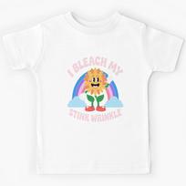 I Bleach My Stink Wrinkle Sarcastic embarrassing Meme Kids T-Shirt 130