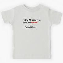 Give Me Liberty or Give Me Death Kids T-Shirt 140