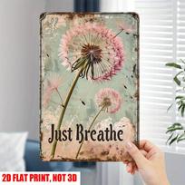 D Flat Motivational Pink Dandelion Metal Wall Art Wishing Dandelion Metal Sign x Inch just Breathe Dandelion Wish Met 20x30cm（7.8x11.8inch）