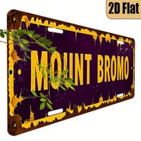 MOUNT BROMO AL Sign  Vintage Durable Metal Plaque Wall Decor Volcanic Scenic Home Office Bar Man Cave Wall Art 15x30cm(5.9x7.8inch)
