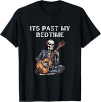 It's Past My Bedtime Skeleton Playing Guitar Gift Unisex T-Shirt M