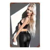 D Flat Metal Sign Sexy Blonde Girl Black Top Denim Jeans Back Turn Smile Vintage Retro Rustic Wall Art Bar Decor 20x30cm（7.8x11.8inch）
