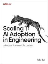 Scaling AI Adoption in Engineering: A Practical Framework for Leaders